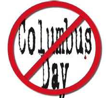 Columbus Not Worthy Of Celebration, Honor