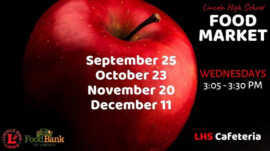 Lincoln Food Bank has released 4 dates this semester for the LHS Food Market. On these days any student, parent, or staff member can visit the market from 3:05-3:30. Photo courtesy of the LHS Food Market Facebook. 